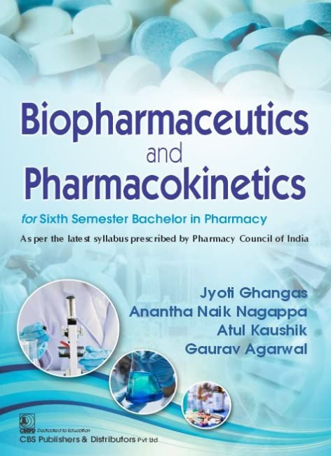 Biopharmaceutics And Pharmacokinetics For Sixth Semester Bachelor In Pharmacy (PB)